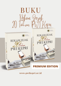 Rekam Jejak 20 Tahun PWI Kepri (2)